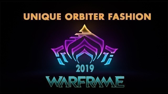 'Warframe. Unique orbiter fashion. 2019'