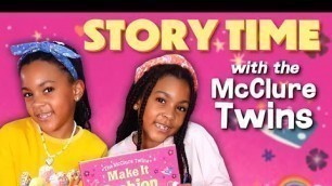 'The McClure Twins: Make it Fashion | Storytime Read Aloud'