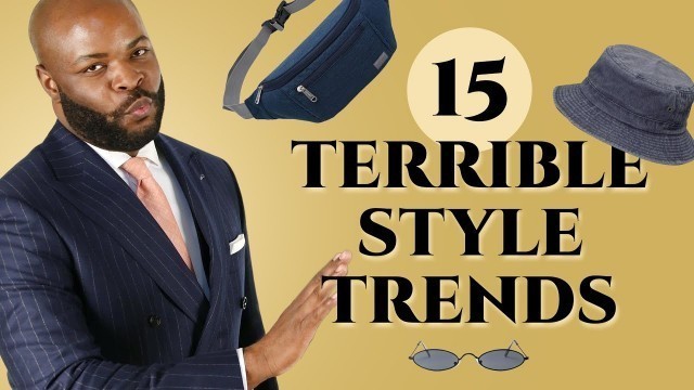 '15 Men\'s Style Trends We Hope Die Forever!'