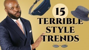 '15 Men\'s Style Trends We Hope Die Forever!'