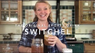 'Switchel: The Old Fashioned Energy Drink'