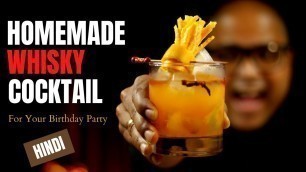 'Spiced Old Fashioned Cocktail | Easy Whisky Cocktail For House Party | Cocktails India | Whisky'