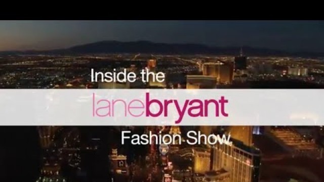'Inside the Lane Bryant Fashion Show'