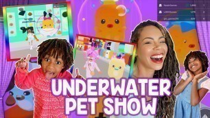 'The Underwater Pet Show in Roblox! Family Fun Gaming'