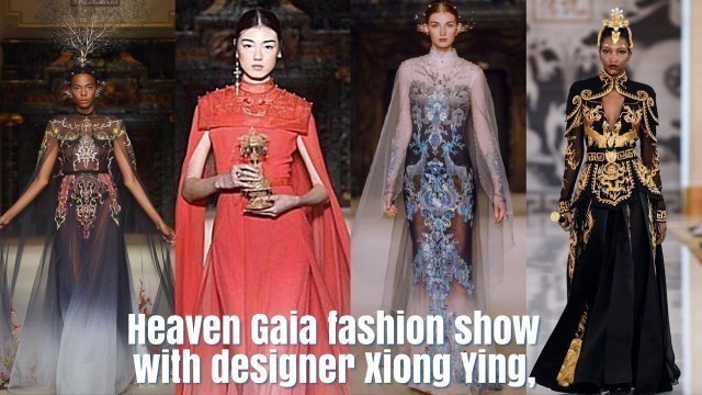 'China Fashion Gala| Footage courtesy of China Fashion Institute| Xiong Ying| Shafei Han | Mindy Lam'