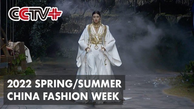 '2022 Spring/Summer China Fashion Week Concludes in Beijing'