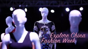 'Live: Explore China Fashion Week 探索中国时装新风尚'