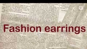 'China fashion jewelry (Earrings ) full video'