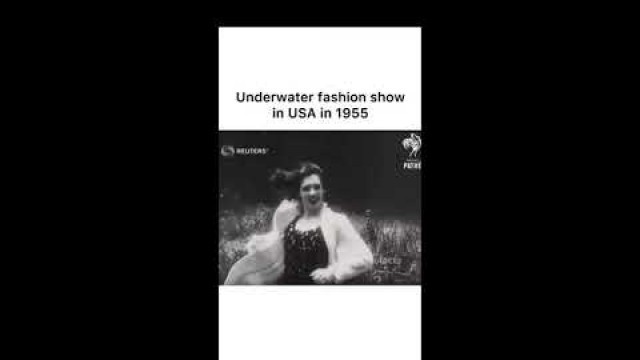 'UNDERWATER FASHION SHOW IN USA IN 1955'