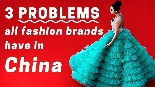 '3 major problems of fashion marketing in China (and solutions)'