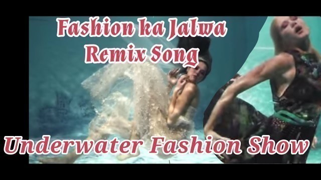 'Underwater Fashion Show- Njoy! फ़ैशन का जलवा! | Popular Posts |'