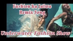 'Underwater Fashion Show- Njoy! फ़ैशन का जलवा! | Popular Posts |'