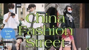 'China Fashion Street #streetnap #fashionstreet #chinafashionstreet #streetstyle'