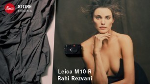 'Introducing the 40 MP Leica M10-R. A fashion shoot by Rahi Rezvani 2020'