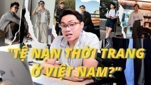 'Dùng tiền mua thời trang | đánh giá fashion influencer yêu thích của bạn | YOURFASHIONBRO'