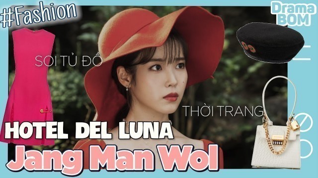 '[ENG] \"HOTEL DEL LUNA\" - sàn diễn thời trang của chị Nguyệt JANG MAN WOL #IU | FASHION'