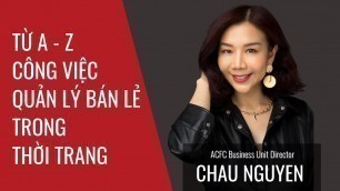 'Từ A - Z công việc quản lý bán lẻ trong thời trang'