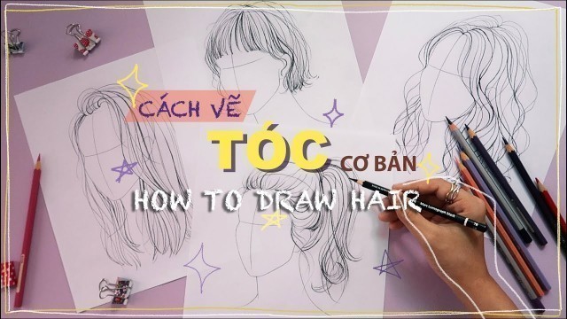 'Cách vẽ tóc thời trang cơ bản | Kiquy Pham'