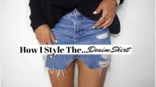 'How I Style The Denim Skirt'