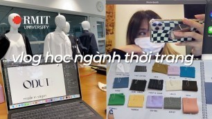 'RMIT diary // học ngành thời trang ở RMIT // fashion major vlog'