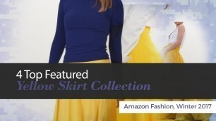 '4 Top Featured Yellow Skirt Collection Amazon Fashion, Winter 2017'