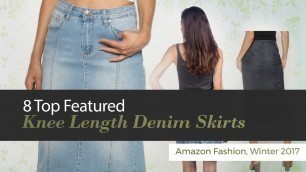 '8 Top Featured Knee Length Denim Skirts Amazon Fashion, Winter 2017'