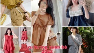 'Xu hướng Thời trang Xuân hè 2022| Summer fashion trends'