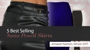 '5 Best Selling Satin Pencil Skirts Amazon Fashion, Winter 2017'