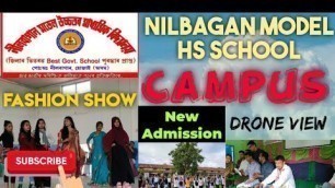 'Nilbagan Model HS School Campus tour | Principal\'s message | Fashion show at Annual school week'