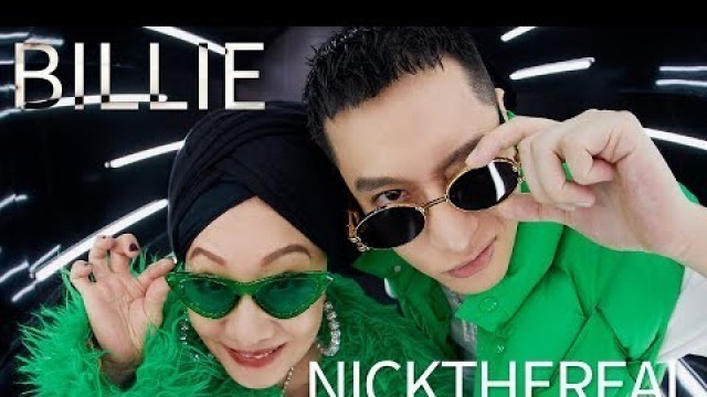 'Billie X NICKTHEREAL〈什麼都不必說 – 2022 Remix〉Official Music Video'