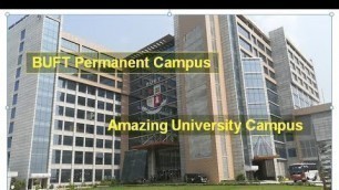 'BGMEA University (BUFT) Permanent Campus full View ! Amazing University Campus!'