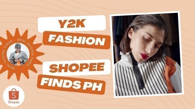 'Y2K FASHION (TRENDING NOW)- SHOPEE FINDS | SHOPEE PHILIPPINES 2021'