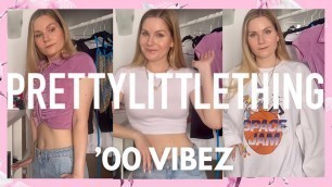 'PRETTYLITTLETHING Y2K FASHION [TRY ON SUMMER 2021]'