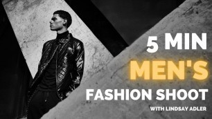 '5 Minute Men\'s Fashion Shoot - Natural Light | Inside Fashion & Beauty Photography w/ Lindsay Adler'