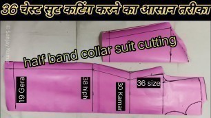 'ban collar wale suit ki cutting kaise karen // 36 Size Suit Cutting Kaise Karen'