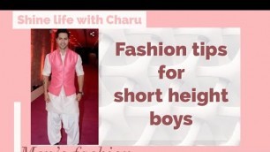 '5 fashion tips kam height wale ladko ke lie- chhoti height ke ladke kese kapde pehane ki lambe dikhe'