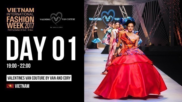 'CORY TRAN & VAN | VIETNAM INTERNATIONAL FASHION WEEK FALL WINTER 2017'