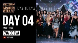 'EVA DE EVA SHOWCASE | VIETNAM INTERNATIONAL FASHION WEEK FALL WINTER 2017'