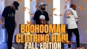 'BOOHOOMAN CLOTHING HAUL + TRY ON | MENS FALL FASHION 2022'