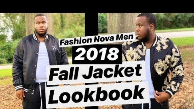 'MUST HAVE FALL JACKET LOOKBOOK ft. FASHION NOVA MENS'