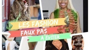 'Mode - Les fashion faux pas à éviter'