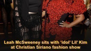 'Leah McSweeney sits with ‘idol’ Lil’ Kim at Christian Siriano fashion show'