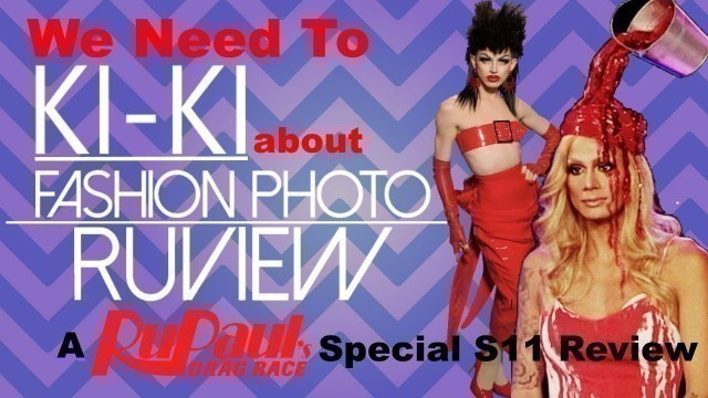 'We Need to KiKI about Fashion Photo Ruview'