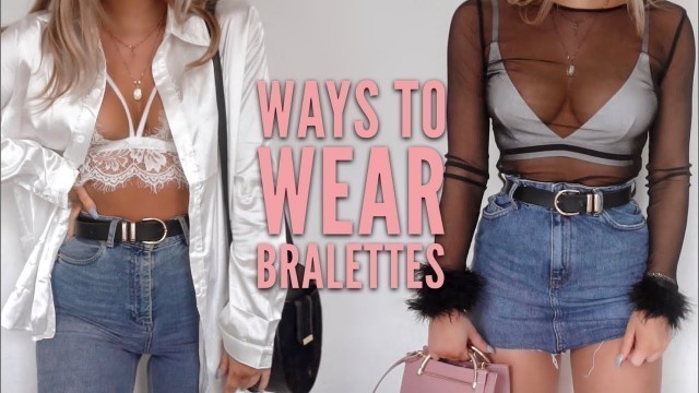 'Ways to Wear Bralettes | Fashion Influx'