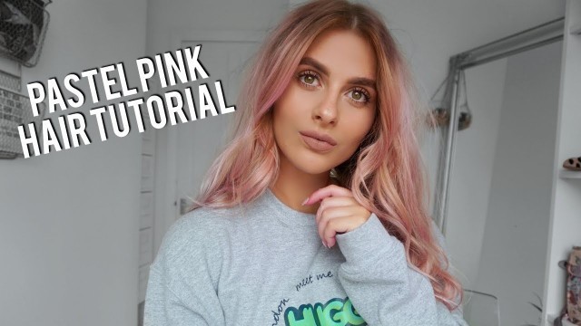 'Pastel Pink Hair Tutorial - Wash In Wash Out | Fashion Influx'