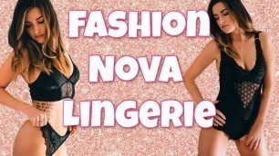 'Lingerie Try On Haul | Fashion Nova Lingerie'