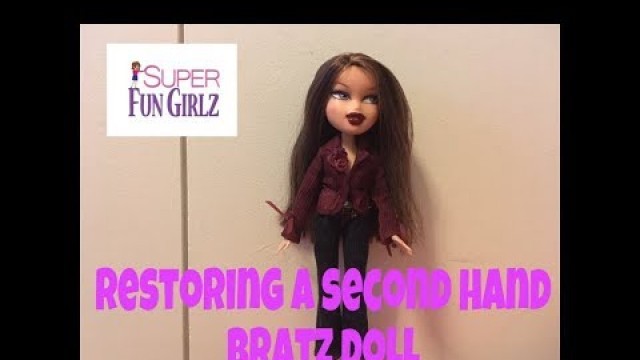 'Restoring A Second-Hand Bratz Passion 4 Fashion Dana doll'