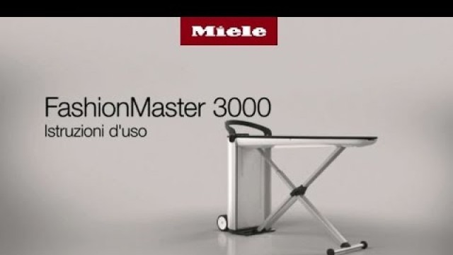 'Come utilizzare il sistema stirante Fashion Master I Miele'