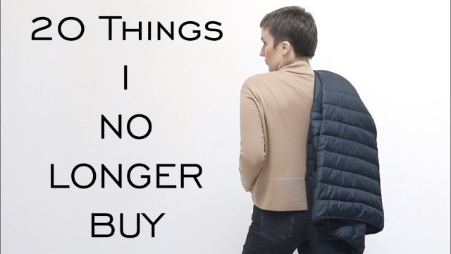 '20 Things I NO LONGER BUY : Minimalist Wardrobe : Sustainable Fashion : Emily Wheatley'