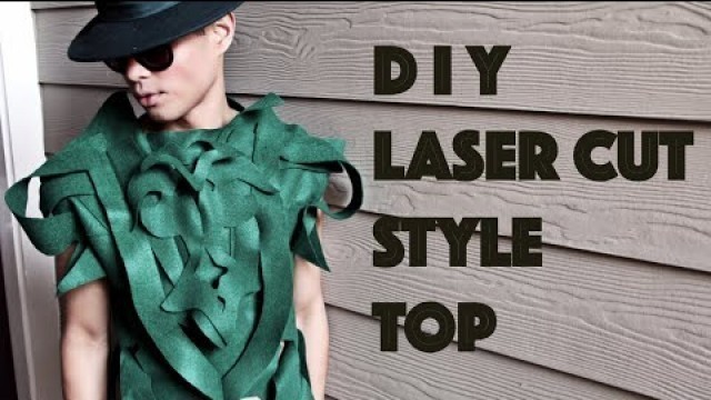 'DIY  Avant Garde Laser Cut Style Top / Androgynous Fashion'